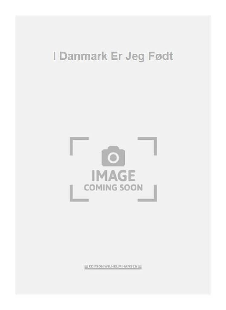 I Danmark Er Jeg Født